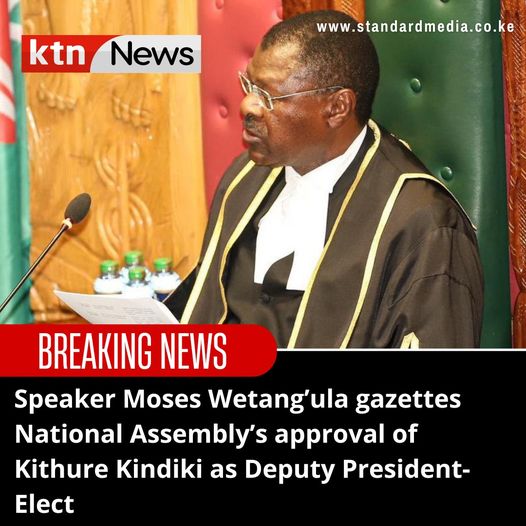 Speaker Moses Wetangula Gazettes National Assemblys Approval Of